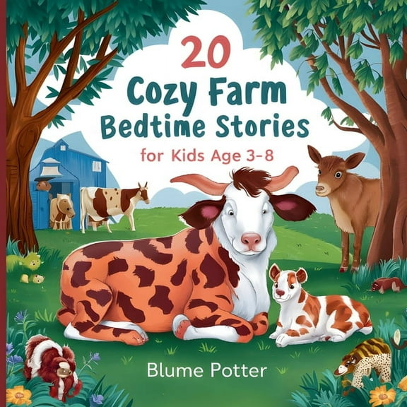 Bedtime Stories for Kids Age 3 to 8 Seri 20 Cozy Farm Bedtime Stories For Kids Age 3 - 8, Book 3, (Paperback)