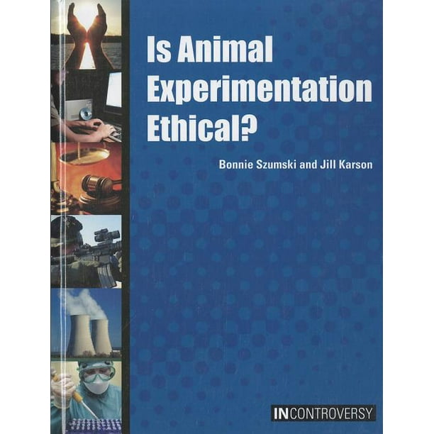 Is Animal Experimentation Ethical?