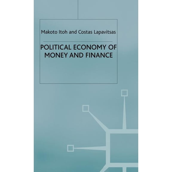 Political Economy of Money and Finance, (Hardcover)