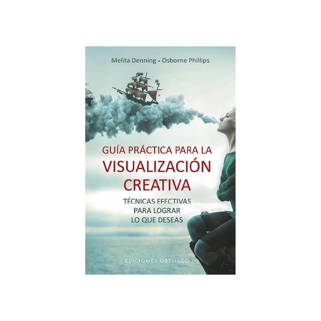 Guía práctica para la visualización creativa