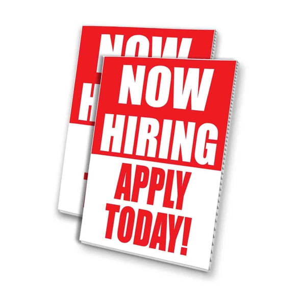 Now Hiring Apply Today (24" X 36") 4mm Corrugated Plastic Panel, Graphics Applied To 1 Side (Pk of 2)