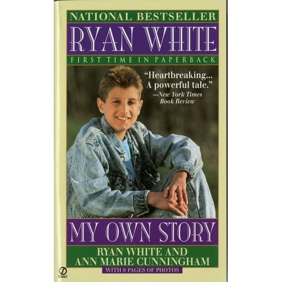 Pre-Owned Ryan White: My Own Story (Paperback) 0451173228 9780451173225