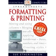 DK Essential Computers (Paperback): Spreadsheets Formatting & Printing (Paperback)