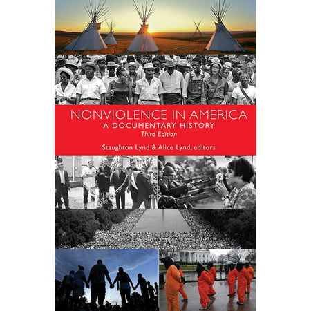 Nonviolence in America : A Documentary History (Best American History Documentaries)