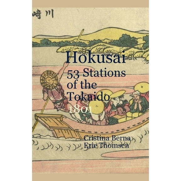 Hokusai 53 Stations of the Tokaido 1801, (Paperback)