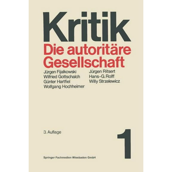 Kritik Die AutoritÃ¤re Gesellschaft, Book 1, (Paperback)