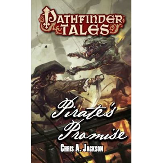 Pre-Owned Pathfinder Tales: Pirate's Promise (Mass Market Paperback) 1601256647 9781601256645