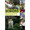 Pre-Owned Seniors' Rights: Your Legal Guide to Living Life to the Fullest (Paperback) 1572483865 9781572483866