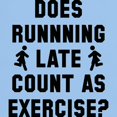 thumbnail image 3 of CafePress - Runninglatecount2a Dark T Shirt - Light T-Shirt - CP, 3 of 4