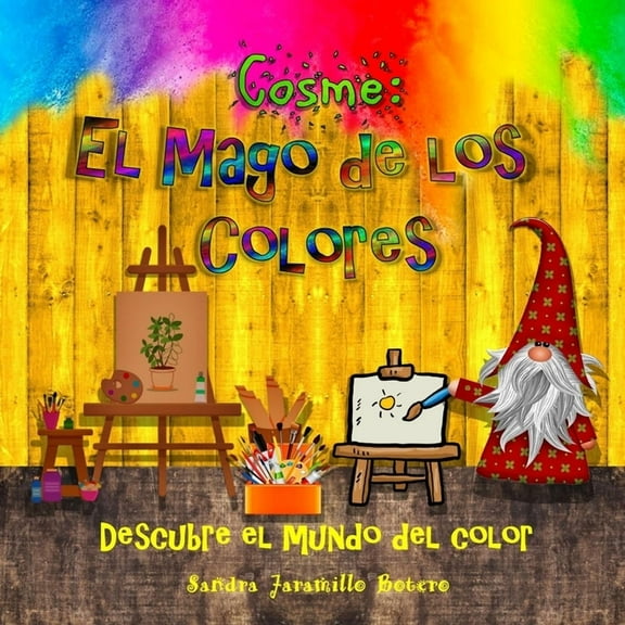 Cosme: El Mago de los Colores, (Paperback)