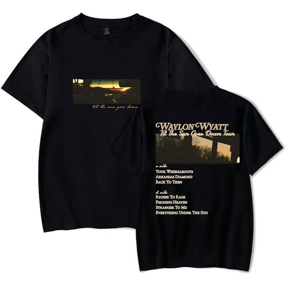 Waylon Wyatt Til The Sun Goes Down Tracklist Merch Short Sleeve T-shirt Unisex Fashion Crew Neck Top