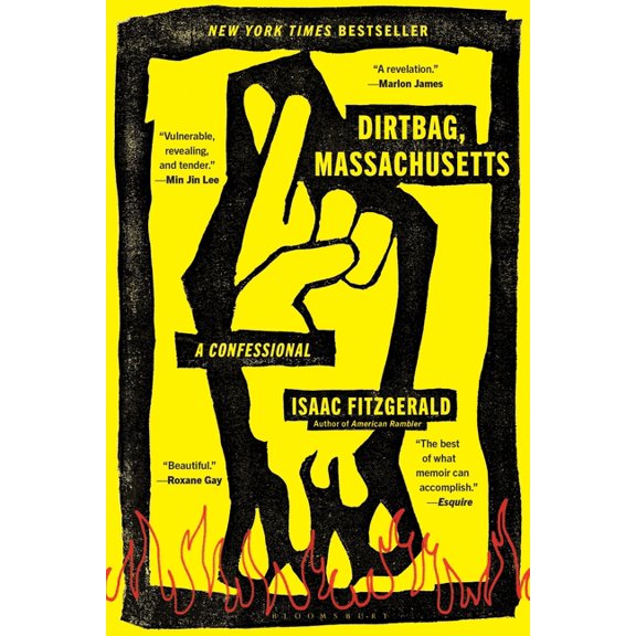 Dirtbag, Massachusetts: A Confessional, (Paperback)