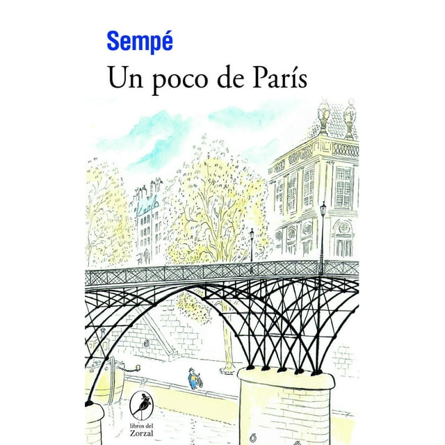 Libro Un Poco De Paris Tapa Blanda, Autor Jeanjacques Sempe, Editorial Libros Del Zorzal