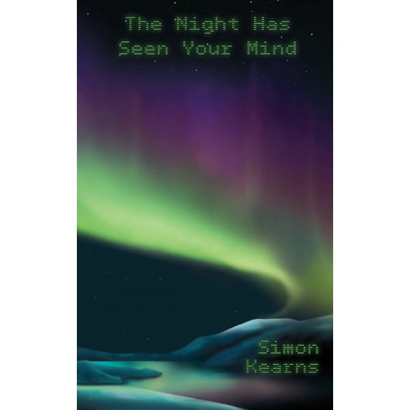 The Night Has Seen Your Mind, (Paperback)