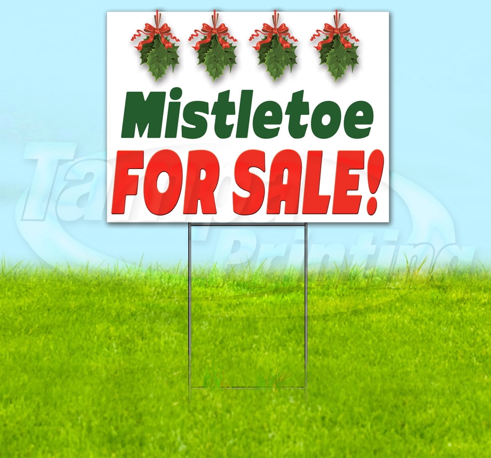Mistletoe For Sale (18" X 24") Yard Sign, Includes Metal Step Stake