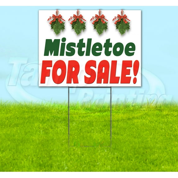 Mistletoe For Sale (18" X 24") Yard Sign, Includes Metal Step Stake