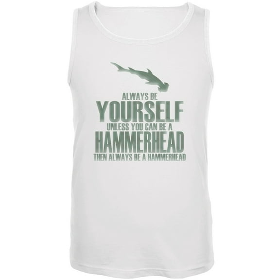 Always Be Yourself Hammerhead Shark White Adult Tank Top