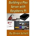 thumbnail image 1 of Pre-Owned Building a Plex Server with Raspberry Pi, 1 of 1
