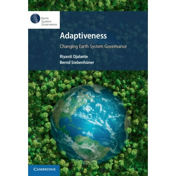 Adaptiveness: Changing Earth System Governance, (Hardcover)
