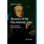 Discovery of the First Asteroid, Ceres: Historical Studies in Asteroid Research (Paperback)
