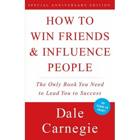 Dale Carnegie: How to Win Friends and Influence People (Paperback)