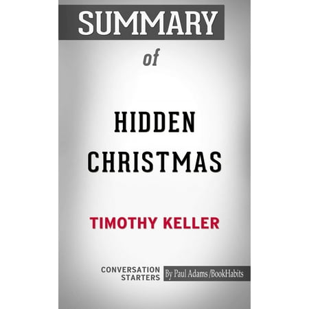 Birth Of Jesus Summary Summary of Hidden Christmas: The Surprising Truth Behind the Birth of Christ - eBook ()