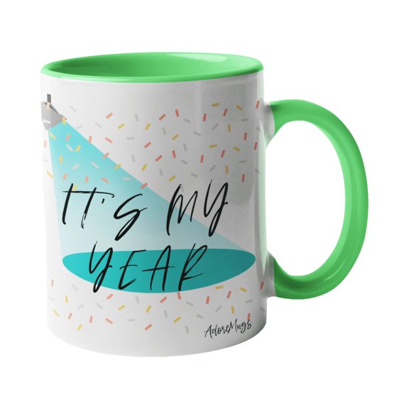 Adore Mugs It's My Year Coffee Mug, Green - 11oz
