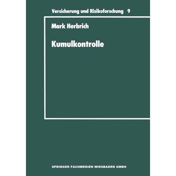 Versicherung Und Risikoforschung Kumulkontrolle, Book 9, (Paperback)
