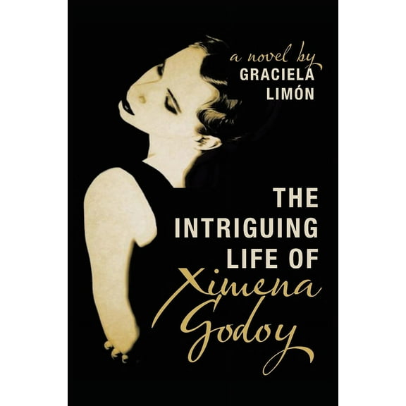 The Intriguing Life of Ximena Godoy, (Paperback)