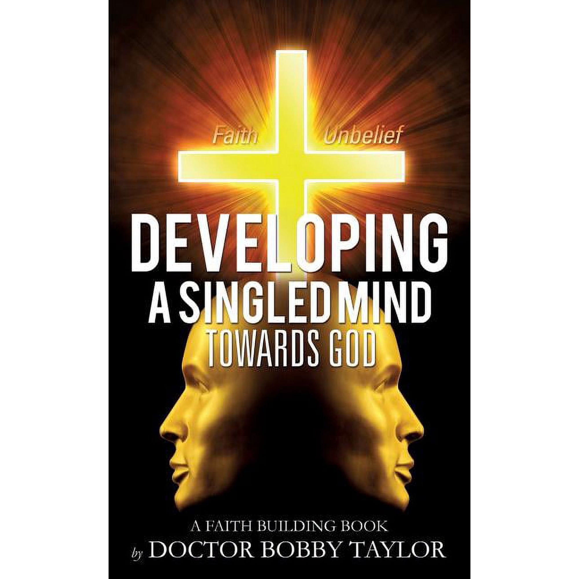 Developing a Singled Mind (Paperback)