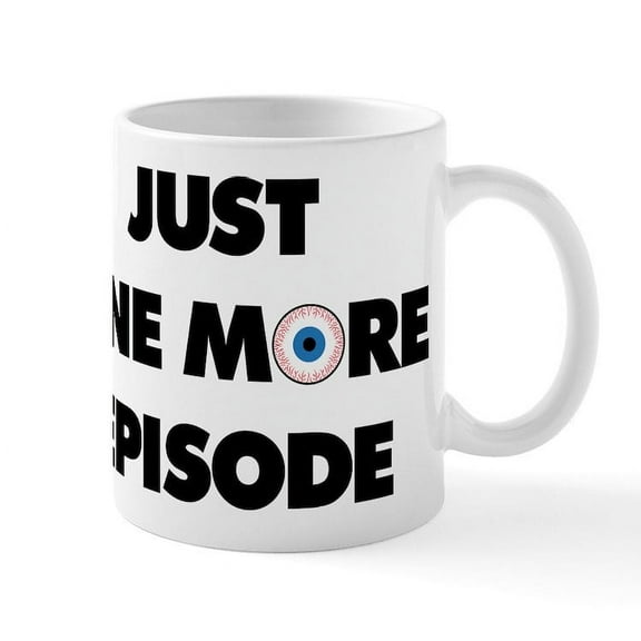 CafePress - Just One More Episode - 11 oz Ceramic Mug - Novelty Coffee Tea Cup