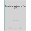 Sylvia Porter's a Home of Your Own [Paperback - Used]