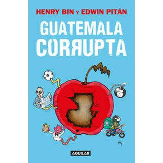 Guatemala corrupta Aguilar Pasta Blanda