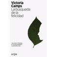 thumbnail image 1 of LA BÚSQUEDA DE LA FELICIDAD ARPA EDITORES VICTORIA CAMPS, 1 of 2