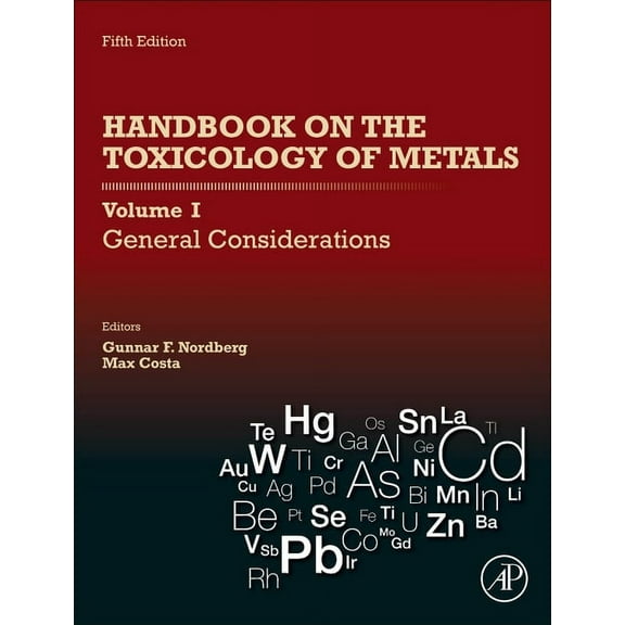 Handbook on the Toxicology of Metals: Volume I: General Considerations, (Hardcover)