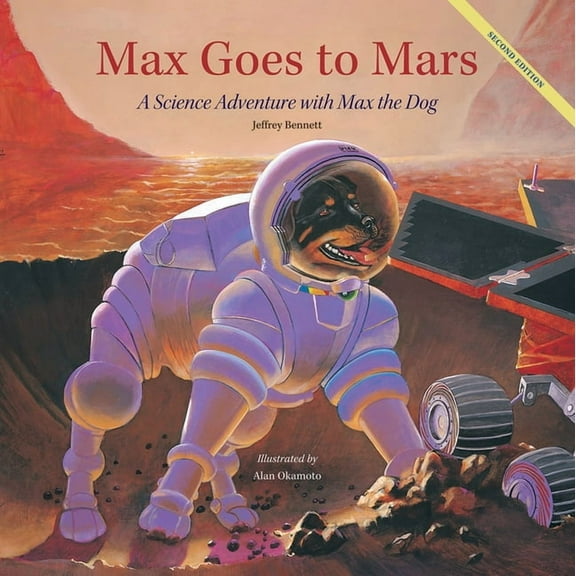 Science Adventures with Max the Dog Max Goes to Mars: A Science Adventure with Max the Dog, (Hardcover)