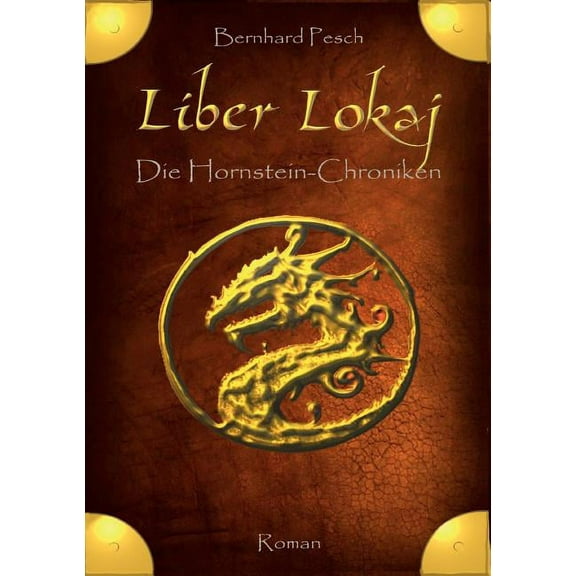 Liber Lokaj: Die Hornstein-Chroniken, (Paperback)