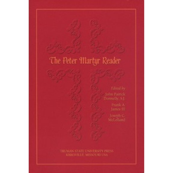 Pre-Owned The Peter Martyr Reader (Paperback) 0943549752 9780943549750