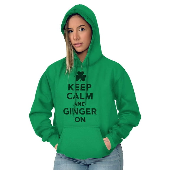 Keep Calm Ginger On St Pattys Humor Hoodie Sweatshirt Women Men Brisco Brands S