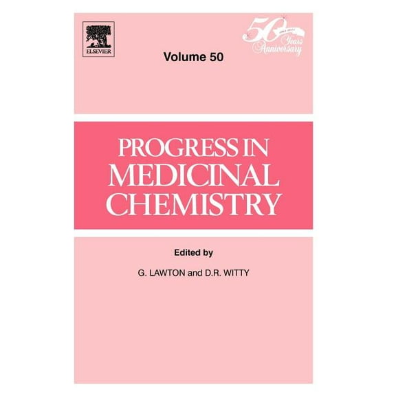 Progress in Medicinal Chemistry Progress in Medicinal Chemistry: Volume 50, Book 50, (Hardcover)