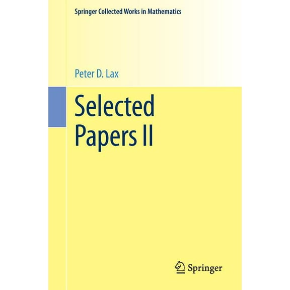 Springer Collected Works in Mathematics Selected Papers II, (Paperback)
