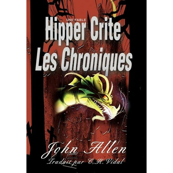 Hipper Crite: Les Chroniques (Hardcover)