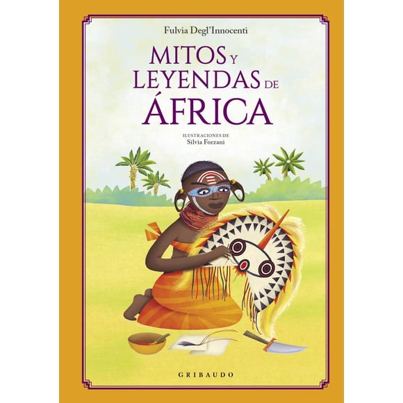 Mitos y Leyendas de Ãfrica Gribaudo 9788412340846