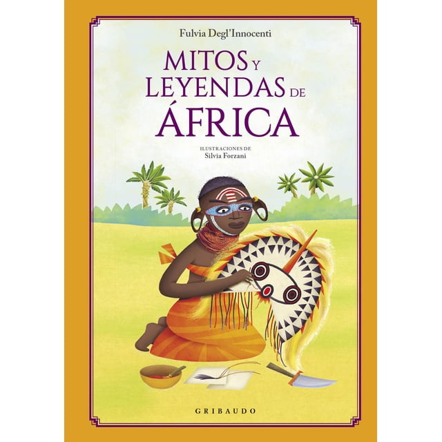 Mitos y Leyendas de Ãfrica Gribaudo 9788412340846