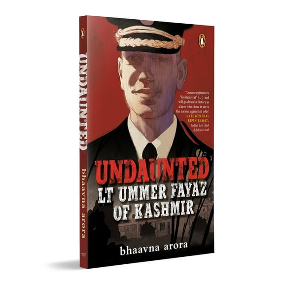 Undaunted: Lt. Ummer Fayaz of Kashmir, (Paperback)