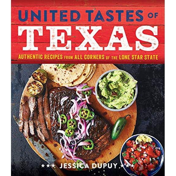 Pre-Owned United Tastes of Texas: Authentic Recipes from All Corners of the Lone Star State, 9780848745806, 0848745809, Hardcover,