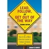 Pre-Owned Lead, Follow, or Get Out of the Way: How to Be a More Effective Leader in Today s Schools (Paperback 9781412915854) by Robert D Ramsey