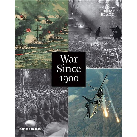 War Since 1900 (Hardcover) by Jeremy Black