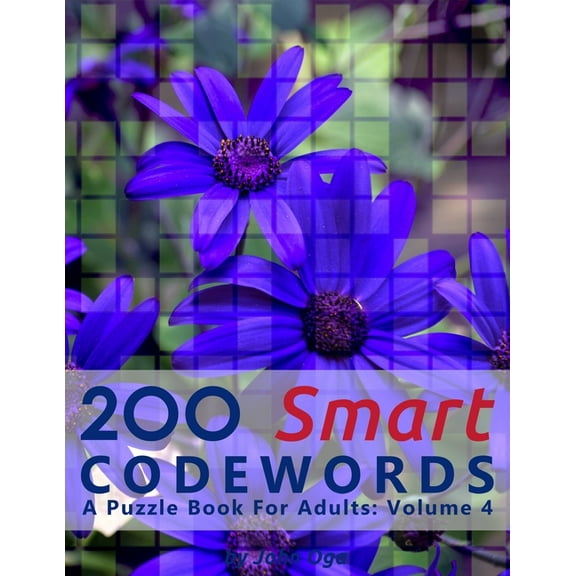 Smart Codewords: 200 Smart Codewords: A Puzzle Book For Adults: Volume 4 (Paperback)