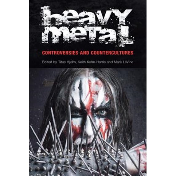 Pre-Owned Heavy Metal: Controversies and Counterculture (Studies in Popular Music)